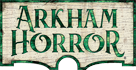 ARKHAM HORROR FILES